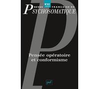 Revue française de psychosomatique n° 61 (2022): Pensée opératoire et conformisme