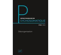 Revue française de psychosomatique n° 66 (2024): La désorganisation