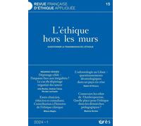 Revue Française D'etique Appliquée 15 - Rfea 15 - Questionner La Transmission Des Pratiques De L'éthique