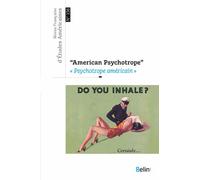 Revue Française D'etudes Américaines N° 156, 3e Trimestre 2018 - Psychotrope Américain