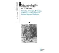 Revue française d'études américaines n° 180 (2024-3): Voix, son(s), bruit(s), silence(s) : écouter les Etats-Unis