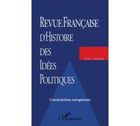 Revue francaise d'histoire des idées politiques - 43 Construction européenne - Collectif - Revue Francaise Histoire Idees Po - broché - Revue
