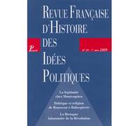 Revue Française d'Histoire des Idees Politiques. N 29. Premier Semestre 2009.