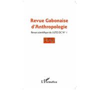 Revue Gabonaise d'Anthropologie – Revue scientifique de Luto Dc – Broché – L'Harmattan