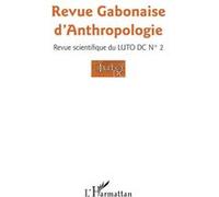 Revue Gabonaise D'anthropologie, Revue Scientifique Du Luto-Dc N° 2