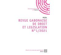 REVUE GABONAISE DE DROIT ET LEGISLATION N°1/2021