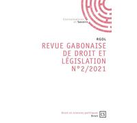Revue Gabonaise de Droit et Législation (RGDL) - Num 2/2021 - RGDL - Publibook - broché - Revue