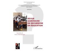 Gilbert Nguema Endamne – Revue Gabonaise de recherche en éducation – N°6 Hors thématique – Broché