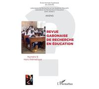 Revue Gabonaise de recherche en éducation Numero 6 Hors thématique - Gilbert Nguema Endamne - L'harmattan - broché - Revue