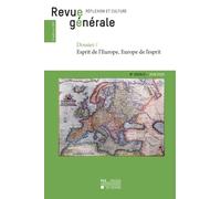 Revue générale n° 2025/2: Dossier - Esprit de l'Europe, Europe de l'esprit