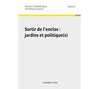 Revue Germanique Internationale 2023 - N° 38 Sortir de l'enclos : jardins et politique(s) (38)