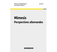 Revue Germanique Internationale 22 - Mimesis. Perspectives allemandes