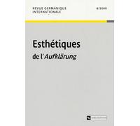 Revue Germanique Internationale N° 4/2006 - Esthétiques De L'aufklärung