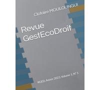 Revue GestEcoDroit: RGED, Année 2023, Volume 1, N° 1