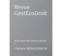 Revue GestEcoDroit: RGED, Année 2024, Volume IV, Numéro 8