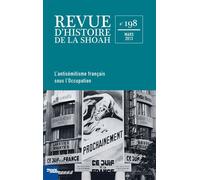 Revue Histoire de la shoah n°198 - L'Antisémitisme français sous l'occupation