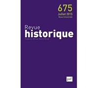 Revue historique 2015, n° 675: Rituels et pratiques funéraires
