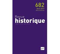 Revue historique 2017, n° 682 Année 2017 - Collectif - Puf - broché - Revue