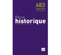 Revue historique 2017, n° 683 - Collectif - Puf - broché - Revue