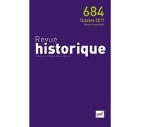 Revue historique 2017, n° 684 Année 2017 - Collectif - Puf - broché - Revue