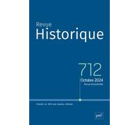 Revue historique, 2024 - 712 - Collectif - Puf - broché - Revue