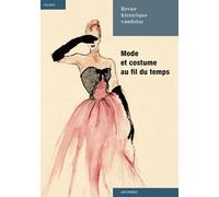 Revue Historique Vaudoise N° 123/2015 - Mode Et Costume Au Fil Du Temps