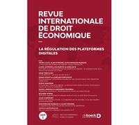 Revue Internationale De Droit Économique 2019/3 - La Régulation Des Plateformes Digitales Collectif (Auteur)