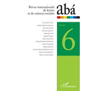 Revue internationale de lettres et de sciences sociales abá n°6 Année 2020 - Collectif - L'harmattan - broché - Revue