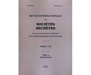 Revue internationale des sociétés secrètes, 1922, tomes 1 et 2 : : 2 volumes
