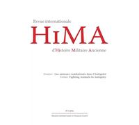 Revue Internationale D'histoire Militaire Ancienne - Hima 12, 2023 - Dossier : Les Animaux Combattant