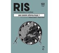 Revue internationale et stratégique N°122 2/2021 Une Europe géopolitique ?: Une Europe géopolitique ?