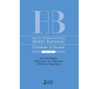 Revue internationale Henry Bauchau n° 14: Les héritages littéraires et culturels d'Henry Bauchau
