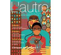 Revue l’autre n°66 - cliniques des Afriques 1 - Marie Rose Moro - Pensee Sauvage - broché - Revue