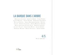 Revue La Barque dans l'arbre n°4/5 - Collectif - La Barque - broché - Revue