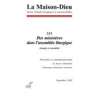 Revue La Maison-Dieu - 313 Des ministères dans l'assemblée liturgique