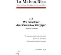 Revue la maison-dieu - 313 des ministeres dans l'assemblee liturgique Collectif (Auteur)