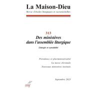 Revue la maison-dieu - 313 des ministeres dans l'assemblee liturgique - Collectif - Cerf - broché - Revue