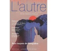 Revue l'autre n° 50 Aux risques de l'empathie - Marie Rose Moro - Pensee Sauvage - broché - Revue