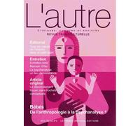 Revue L'autre N 59 - Bebes : De L'anthropologie A La Psychanalyse 1