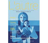 Revue L'autre N°60: Bébés : de l'anthropologie à la psychanlyse 2
