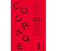 Revue le courage n°3: Age d'or / Age de fer