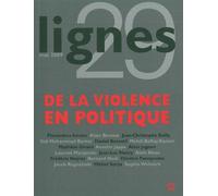 Revue Lignes De la Violence en Politique - Collectif - Nouvelles Editions Lignes - broché - Revue