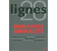 Revue Lignes Humanité / Animalite - Collectif - Nouvelles Editions Lignes - broché - Revue
