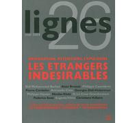 Revue Lignes Immigration,Retentions,Expulsions:Les Etrangers indesirables - Collectif - Nouvelles Editions Lignes - broché - Revue