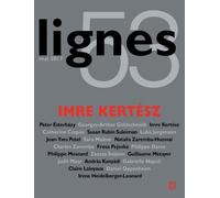 Revue Lignes Imre Kertesz - Collectif - Nouvelles Editions Lignes - broché - Revue