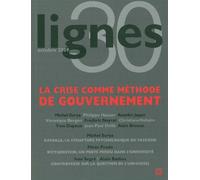 Revue Lignes La Crise Comme Methode de Gouvernement - Collectif - Nouvelles Editions Lignes - broché - Revue