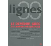 Revue Lignes Le Devenir Grec de l'Europe Neoliberale - Collectif - Nouvelles Editions Lignes - broché - Revue