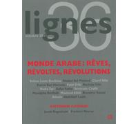 Revue Lignes Monde Arabe:Reves,Révoltes,Révolutions - Collectif - Nouvelles Editions Lignes - broché - Revue
