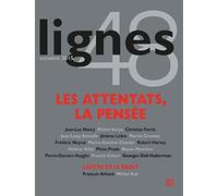 Revue Lignes N°48: Les Attentats,La Pensée