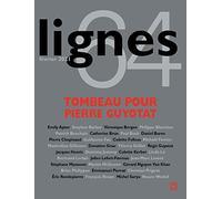 Revue Lignes N°64: Tombeau pour Pierre Guyotat